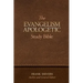 The Evangelism-Apologetic Study Bible