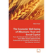 The Economic Well-being of Albanians: Trust and Social Capital - How do Cultural Values and the Levels of Trust Affect Social Capital and the Robustne