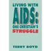 Living With AIDS: One Christian's Struggle