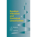 Random Vibration and Statistical Linearization