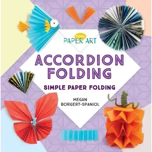 Accordion Folding: Simple Paper Folding: Simple Paper Folding