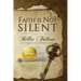 Faith Is Not Silent