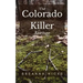 The Colorado Killer: Avenge