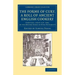 The Forme of Cury, a Roll of Ancient English Cookery