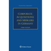 Corporate Acquisitions and Mergers in Germany