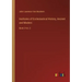 Institutes of Ecclesiastical History, Ancient and Modern: Book 3 Vol. 2