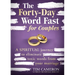 The Forty-Day Word Fast for Couples: A Spiritual Journey to Eliminate Toxic Words from Your Marriage
