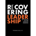 Recovering Leadership: Musings of an Addict Leader