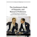 The Gentlemen's Book of Etiquette, and Manual of Politeness
