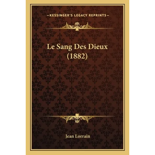 Le Sang Des Dieux (1882)