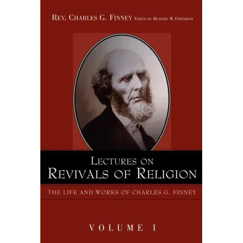 Lectures on Revivals of Religion.