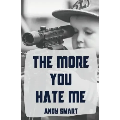 The More You Hate Me