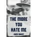 The More You Hate Me