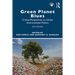 Green Planet Blues: Critical Perspectives on Global Environmental Politics