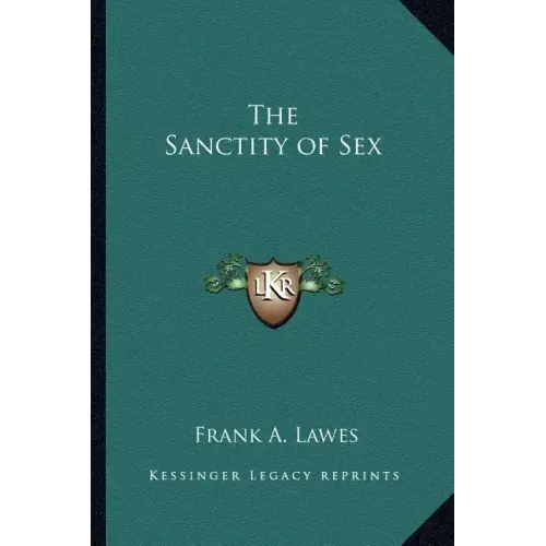 The Sanctity of Sex