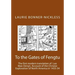 To the Gates of Fengtu: The first full modern translation of the final fifteen chapters of Luo Mao Deng's Epic Account of Chinese Exploration