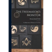 The Freemason's Monitor: Or, Illustrations of Masonry in Two Parts