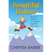 Beautiful Badass: How to Believe In Yourself Against the Odds