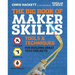 The Big Book of Maker Skills: Tools & Techniques for Building Great Tech Projects