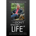 "You Don't Know My Life"