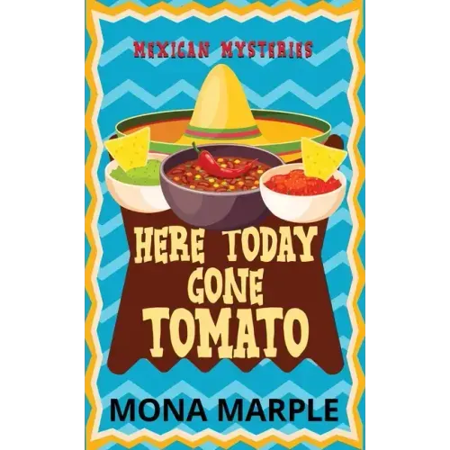 Here Today, Gone Tomato