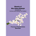 Memoirs of Miss Sidney Biddulph; Extracted from her own Journal, and now first published