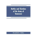 Battles and sketches of the Army of Tennessee