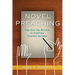 Novel Preaching: Tips from Top Writers on Crafting Creative Sermons
