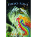 Polychrome: A Romantic Fantasy