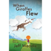 When Giraffes Flew