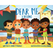 Dear Me, I Belong