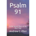 Psalm 91: In the Secret Place of the Most High