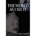 World As I See It