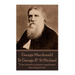 George MacDonald - St. George & St. Michael: "To be trusted is a greater compliment than being loved."
