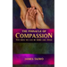 The Pinnacle of Compassion: Ten Ways We Can Be More Like Jesus