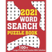 2021 Word Search Puzzle Book: A Fun Challenging Brain Game Book Of Word Find Puzzles 2021 With Solution For Senior Men And Women With Including 100+
