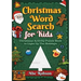 Christmas Word Search for Kids: Christmas Activity Puzzle Book to Light Up The Holidays