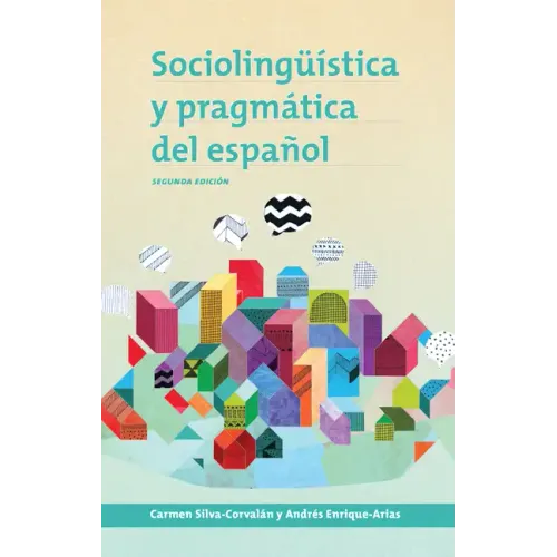 Sociolinguistica y Pragmatica del Espanol: Segunda Edicion