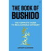The Book of Bushido: The Complete Guide to Real Samurai Chivalry