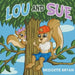 Lou and Sue