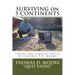 Surviving on 5 Continents: Travel and survival skills of Colonel T.D. Moore