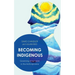 Becoming Indigenous: Governing Imaginaries in the Anthropocene