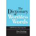 The Dictionary of Worthless Words