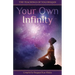 Your Own Infinity: Kundalini Yoga as taught by Yogi Bhajan