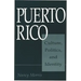 Puerto Rico: Culture, Politics, and Identity