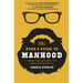 The Dude's Guide to Manhood: Finding True Manliness in a World of Counterfeits