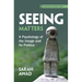 Seeing Matters: A Psychology of the Image and Its Politics
