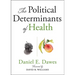 The Political Determinants of Health
