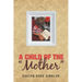 A Child of the "Mother"