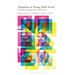 Adaptation in Young Adult Novels: Critically Engaging Past and Present